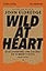 Wild at Heart Study Guide, Updated Edition: Discovering the Secret of a Man's Soul