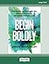 Begin Boldly: How Women Can Reimagine Risk, Embrace Uncertainty, and Launch a Brilliant Career