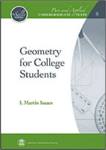 Geometry for College Students (Pure and Applied Undergraduate Texts) (Pure and Applied Undergraduate Texts, 8)