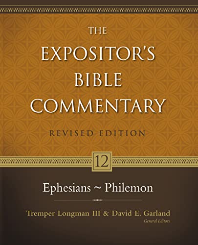 Ephesians - Philemon (12) (The Expositor's Bible Commentary)