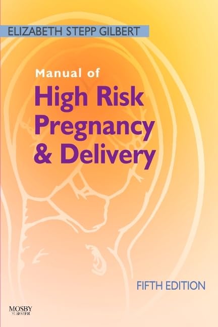 Manual of High Risk Pregnancy and Delivery (Manual of High Risk Pregnancy & Delivery)