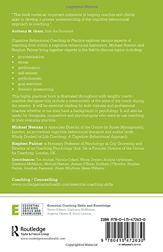 Cognitive Behavioural Coaching in Practice: An Evidence Based Approach (Essential Coaching Skills and Knowledge)