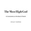 The Most High God: A Commentary on the Book of Daniel by Ren