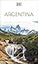 DK Argentina: Must-See Sights. Culture & History. Detailed Maps & Tours. Covers Buenos Aires, Patagonia, Mendoza, (Travel Guide)