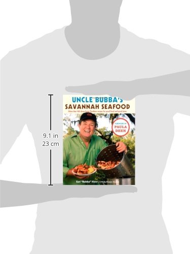 Uncle Bubba's Savannah Seafood: More than 100 Down-Home Southern Recipes for Good Food and Good Times