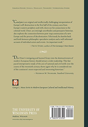 Cataclysms: A History of the Twentieth Century from Europes Edge (George L. Mosse Series in the History of European Culture, Sexuality, and Ideas)
