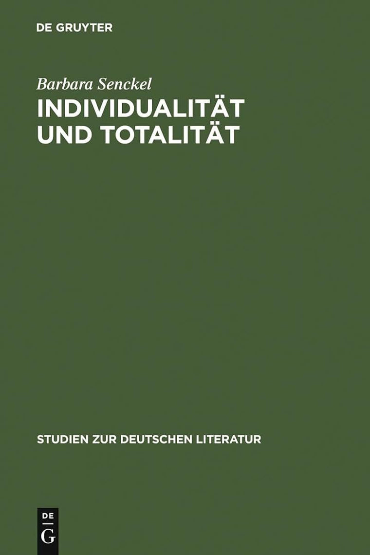 Individualitt und Totalitt: Aspekte zu einer Anthropologie des Novalis (Studien zur deutschen Literatur, 74) (German Edition)