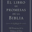 El libro de promesas de la Biblia: Mil Promesas de la Palabra de Díos (Spanish Edition)