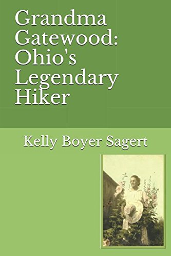 Grandma Gatewood: Ohios Legendary Hiker