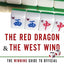 The Red Dragon & The West Wind: The Winning Guide to Official Chinese & American Mah-Jongg