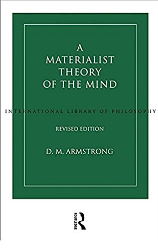 A Materialist Theory of the Mind (International Library of Philosophy)