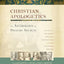 Christian Apologetics: An Anthology of Primary Sources