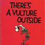 There's a Vulture Outside