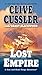 Lost Empire (A Sam and Remi Fargo Adventure)