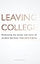 Leaving College: Rethinking the Causes and Cures of Student Attrition