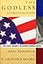 The Godless Constitution : The Case Against Religious Correctness