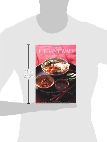 The Elephant Walk Cookbook: Cambodian Cuisine from the Nationally Acclaimed Restaurant