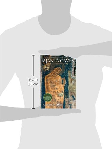 An Introduction to the Ajanta Caves: With Examples of Six Caves