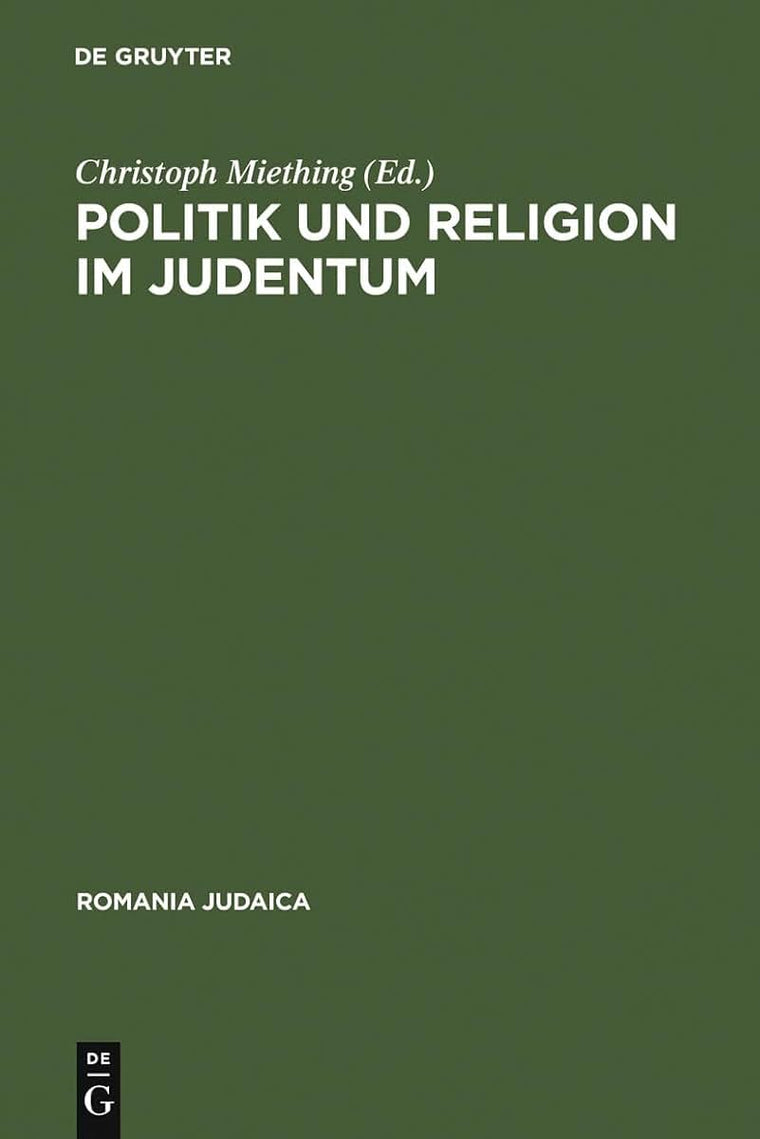 Politik und Religion im Judentum (Romania Judaica) (German, French and English Edition)