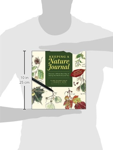 Keeping a Nature Journal: Discover a Whole New Way of Seeing