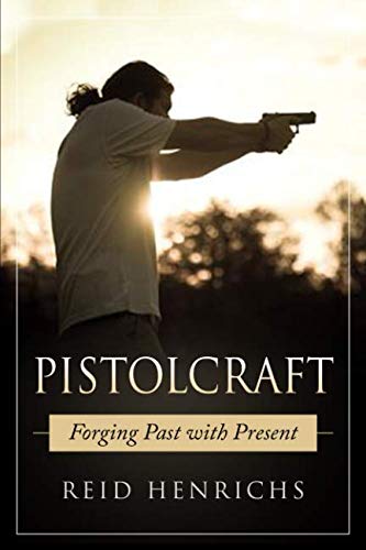 Pistolcraft: Forging Past and Present