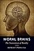 Moral Brains: The Neuroscience of Morality