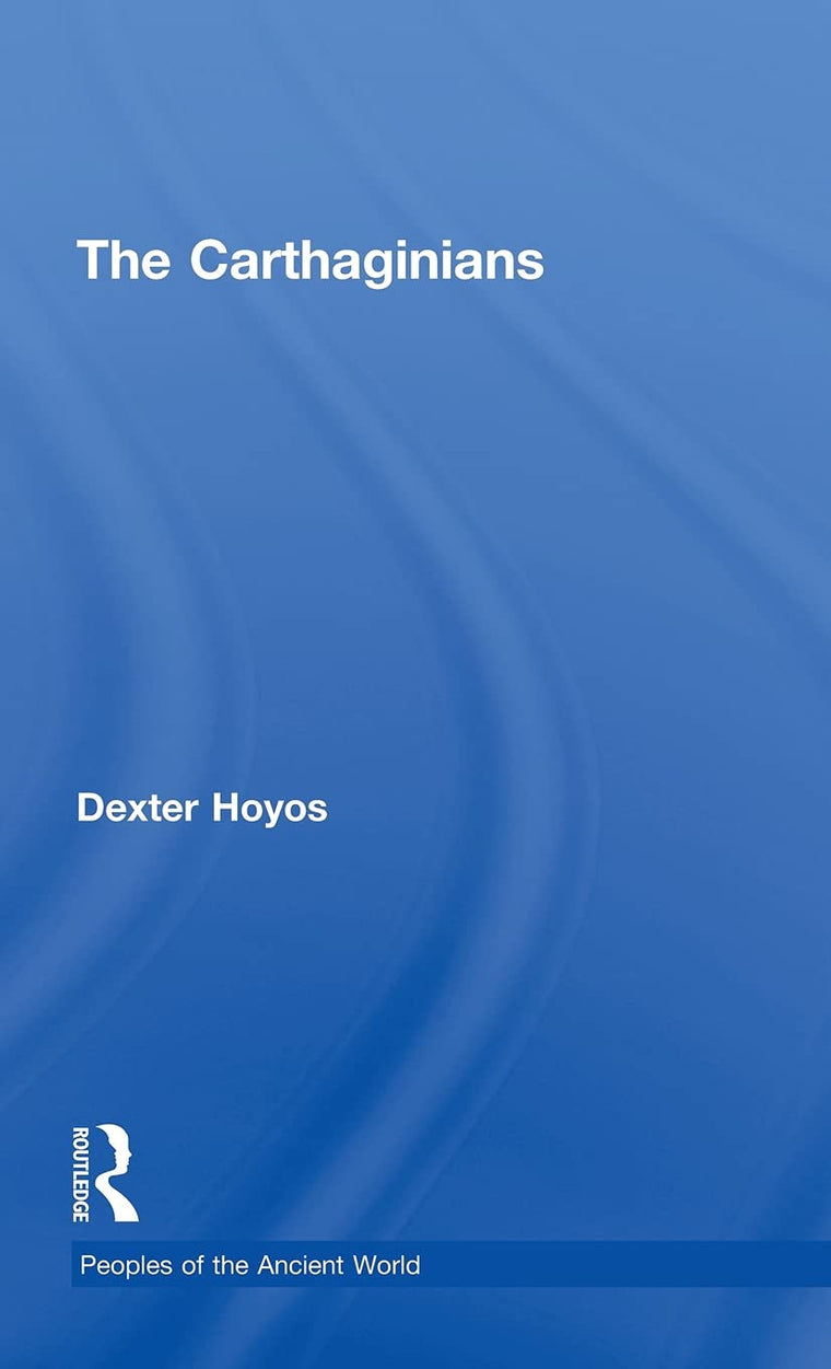 The Carthaginians (Peoples of the Ancient World)