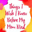 Things I Wish I Knew Before My Mom Died: Coping with Loss Every Day (Bereavement or Grief Gift)