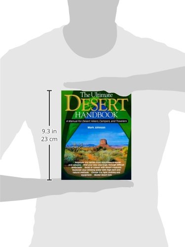 The Ultimate Desert Handbook : A Manual for Desert Hikers, Campers and Travelers
