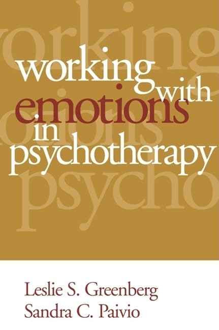 Working with Emotions in Psychotherapy (The Practicing Profe