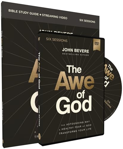 The Awe of God Study Guide with DVD: The Astounding Way a Healthy Fear of God Transforms Your Life
