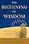 The Beginning of Wisdom: Reading Genesis