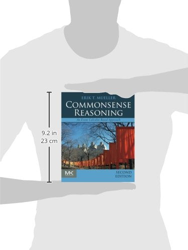 Commonsense Reasoning: An Event Calculus Based Approach