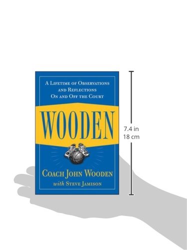 Wooden: A Lifetime of Observations and Reflections On and Off the Court