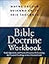 Bible Doctrine Workbook: Study Questions and Practical Exercises for Learning the Essential Teachings of the Christian Faith