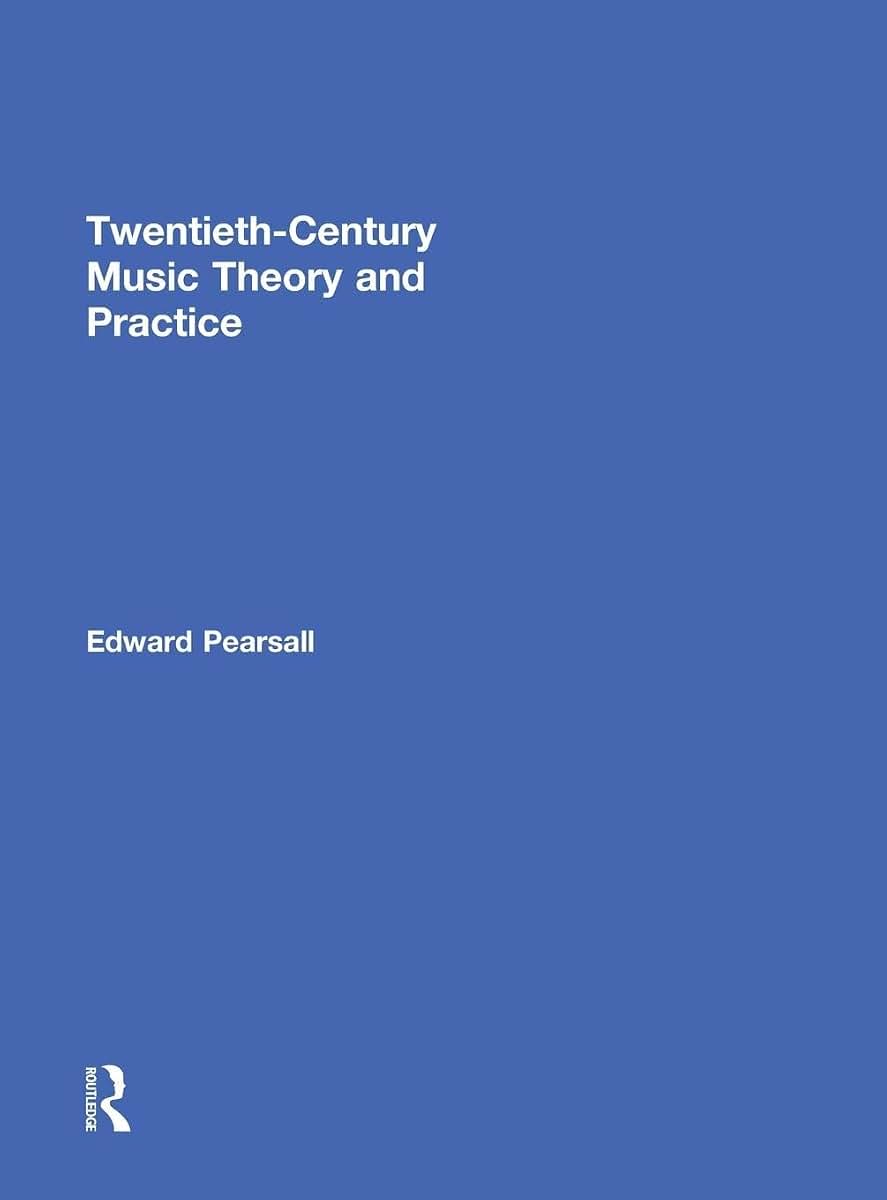 Twentieth-Century Music Theory and Practice