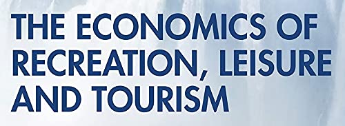 The Economics of Recreation, Leisure and Tourism