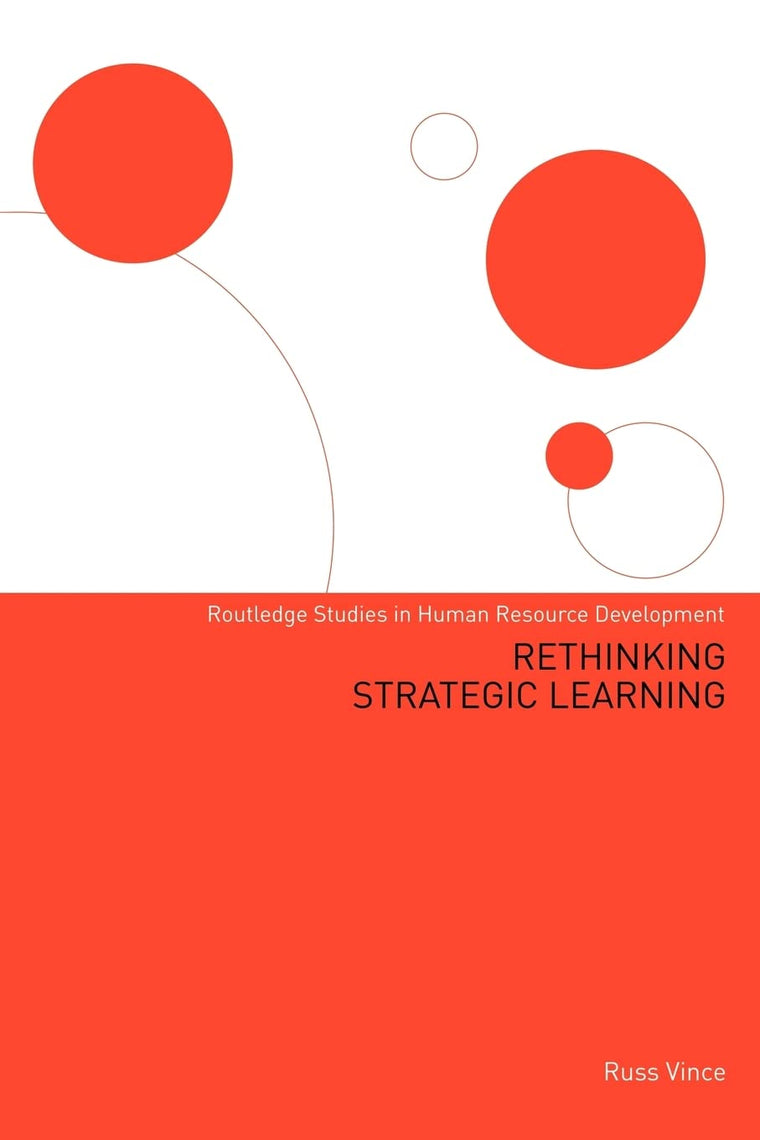 Rethinking Strategic Learning (Routledge Studies in Human Resource Development)