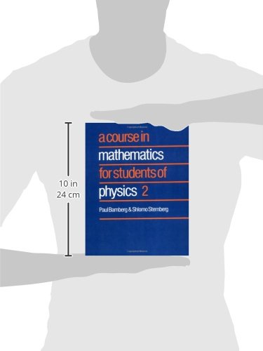 A Course in Mathematics for Students of Physics: Volume 2