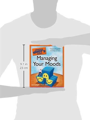 The Complete Idiot's Guide to Managing Your Moods
