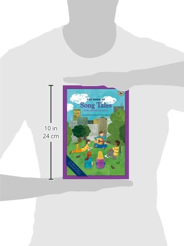The Book of Song Tales for Upper Grades (First Steps in Music series)