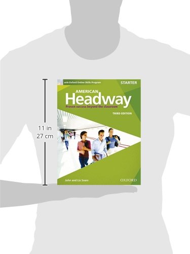 American Headway Third Edition: Level Starter Student Book: With Oxford Online Skills Practice Pack (American Headway, Level Starter)