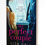 The Perfect Couple: A gripping psychological thriller from bestselling author of books like The Party and Have You Seen Her