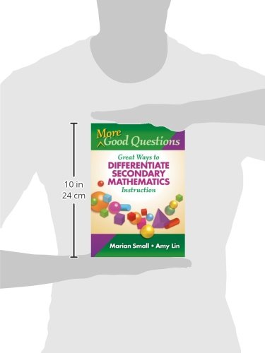 More Good Questions: Great Ways to Differentiate Secondary Mathematics Instruction