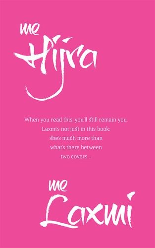 Me Hijra, Me Laxmi by Laxmi