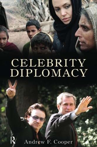 Celebrity Diplomacy (International Studies Intensives)