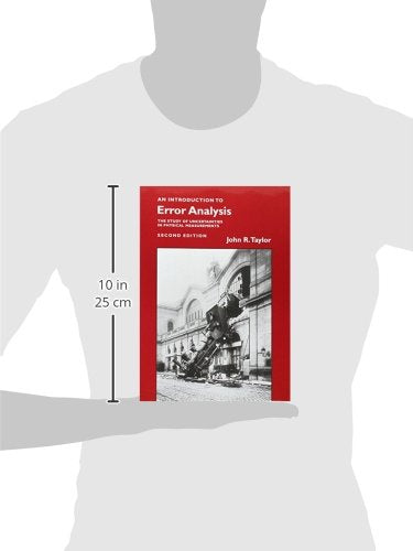 An Introduction to Error Analysis: The Study of Uncertaintie