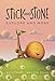 Stick and Stone Explore and More: A Graphic Novel