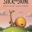 Stick and Stone Explore and More: A Graphic Novel