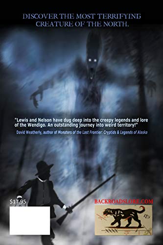 Wendigo Lore: Monsters, Myths, and Madness